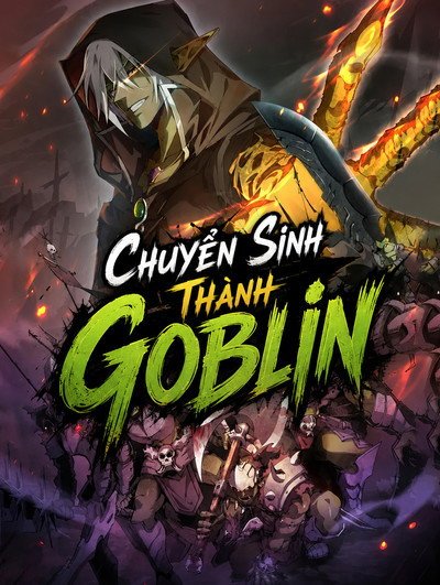 Chuyển Sinh Thành Goblin Chuyển Sinh Thành Goblin